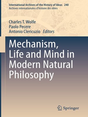 cover image of Mechanism, Life and Mind in Modern Natural Philosophy